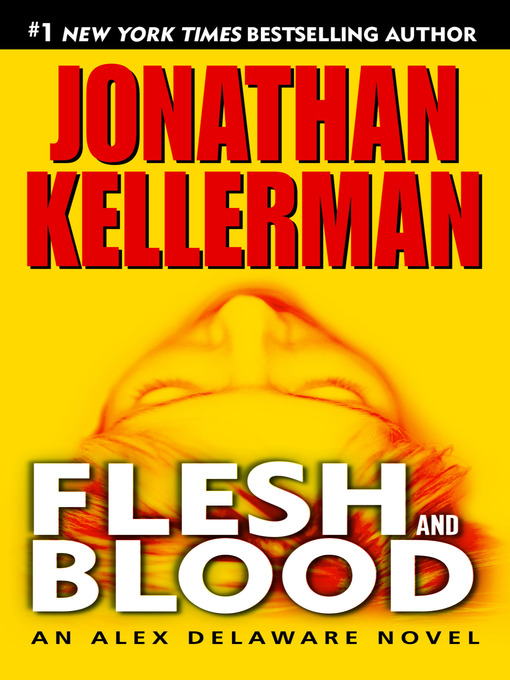 Title details for Flesh and Blood by Jonathan Kellerman - Available